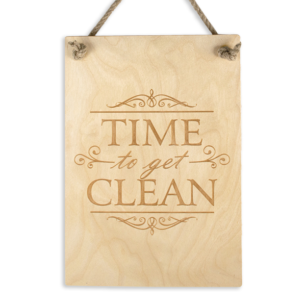 Time to Get Clean Wooden Sign